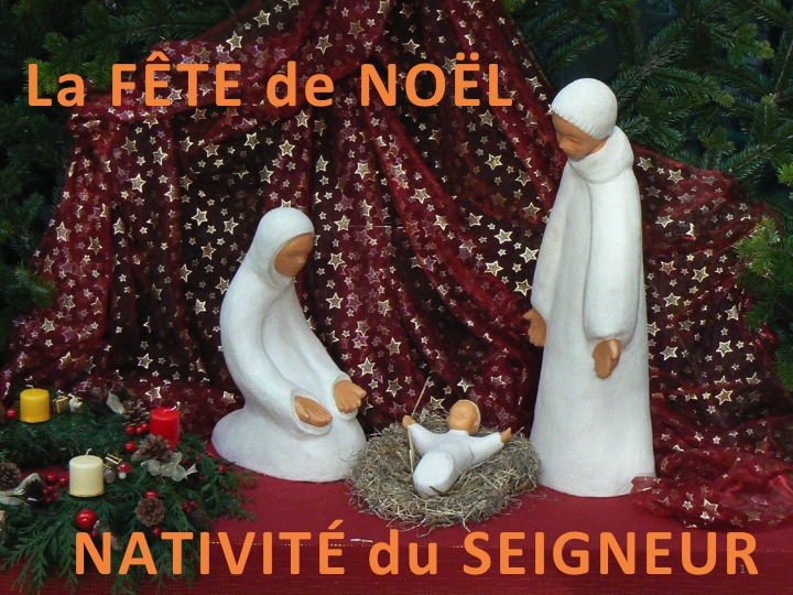 La fête de Noël (Nativité du Seigneur)