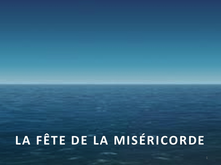 La fête de la Miséricorde