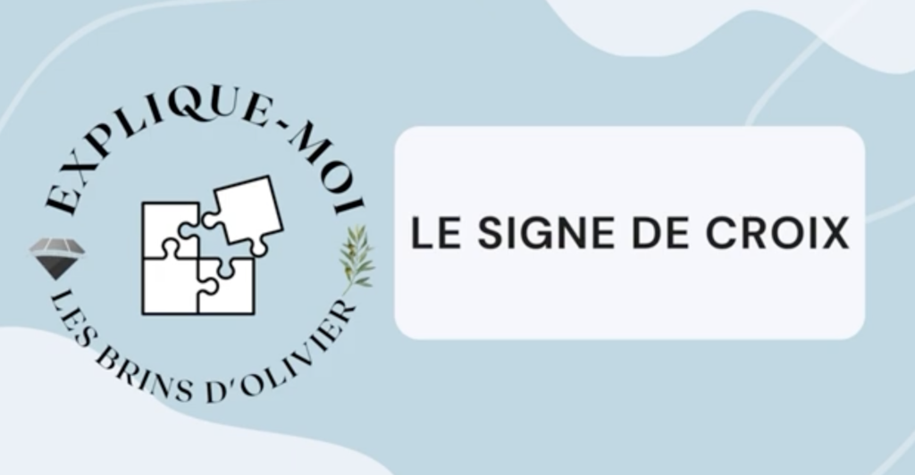 Le signe de croix, notre carte d'identité de chrétien